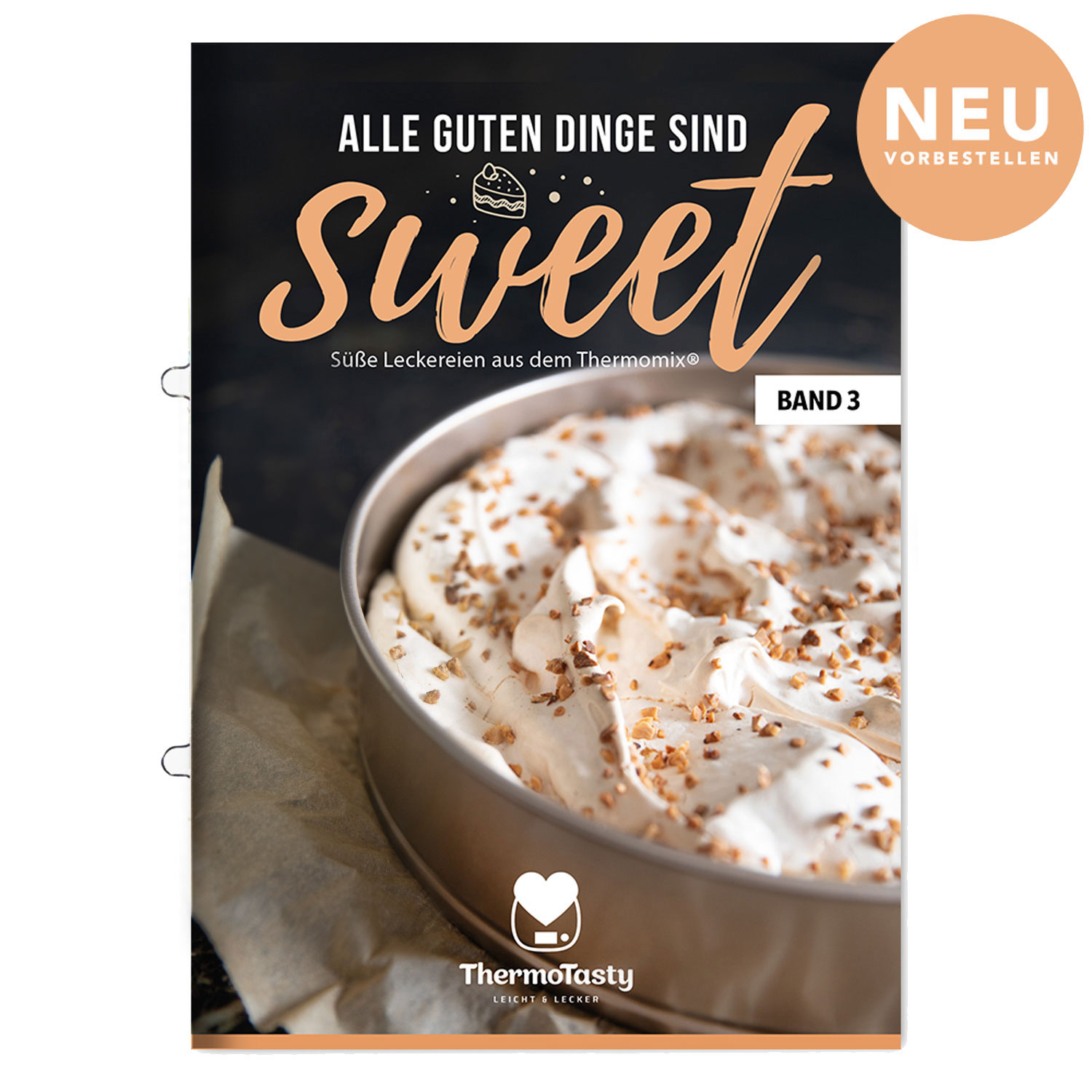 Alle guten Dinge sind sweet, Band 3 & Vorbesteller-Aktion